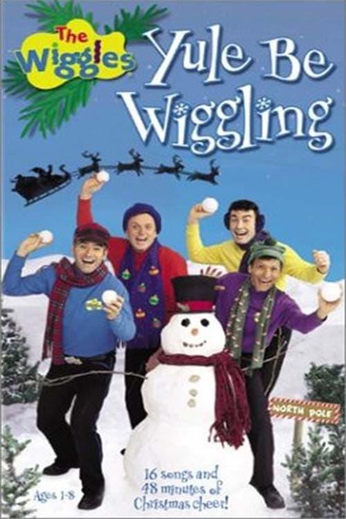 The Wiggles: Yule Be Wiggling poster