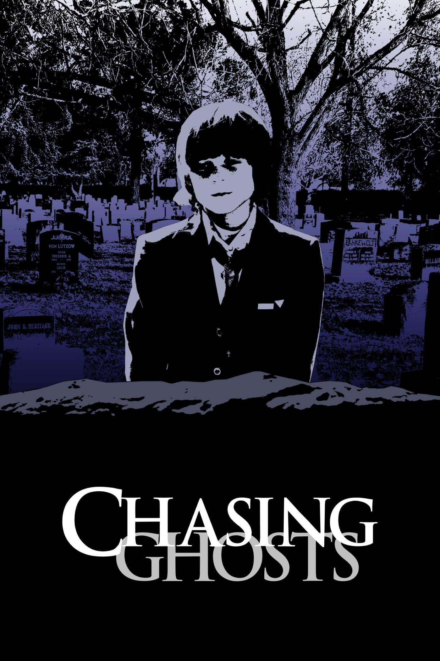 Chasing Ghosts poster