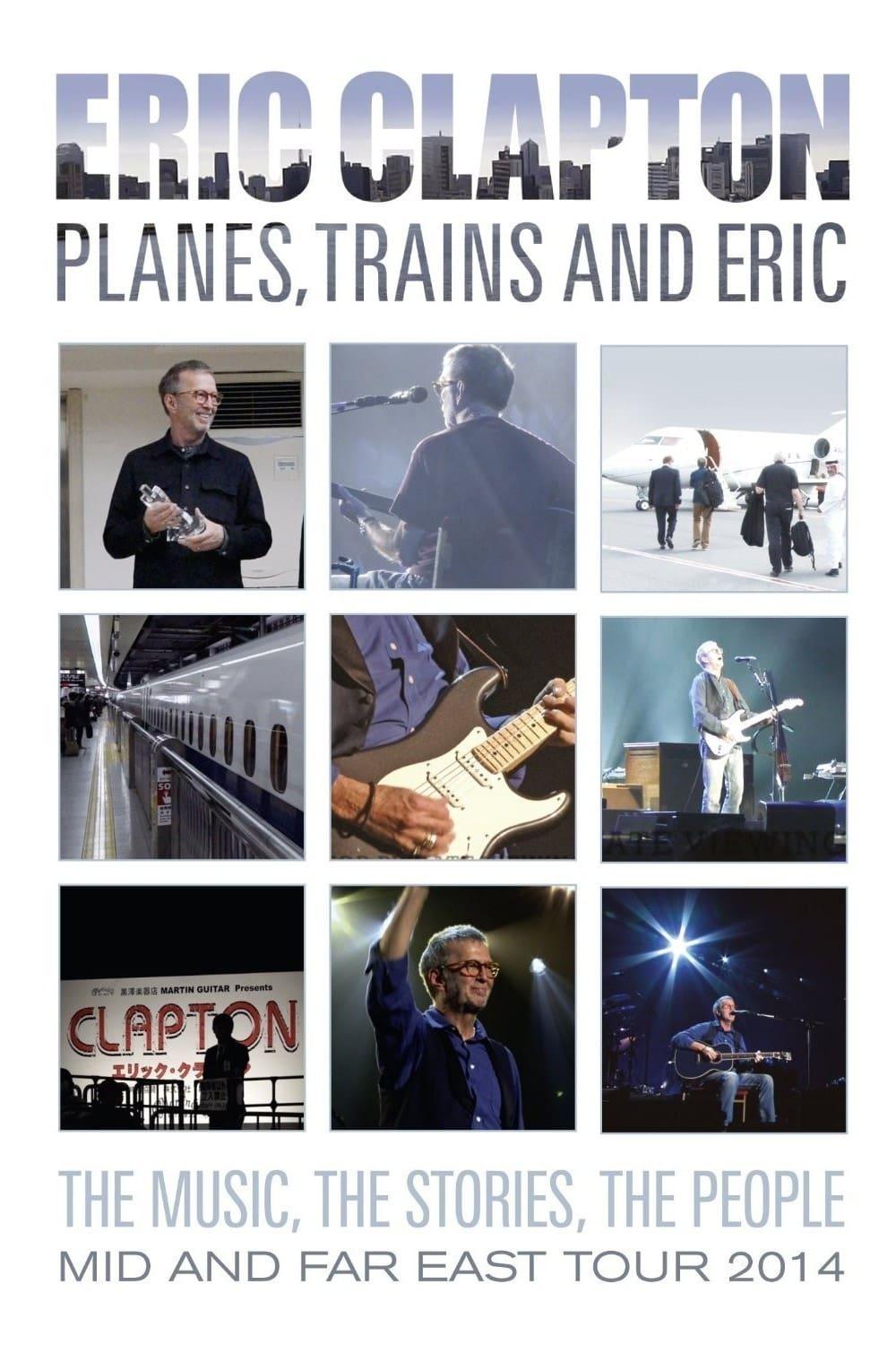 Eric Clapton - Planes, Trains and Eric poster