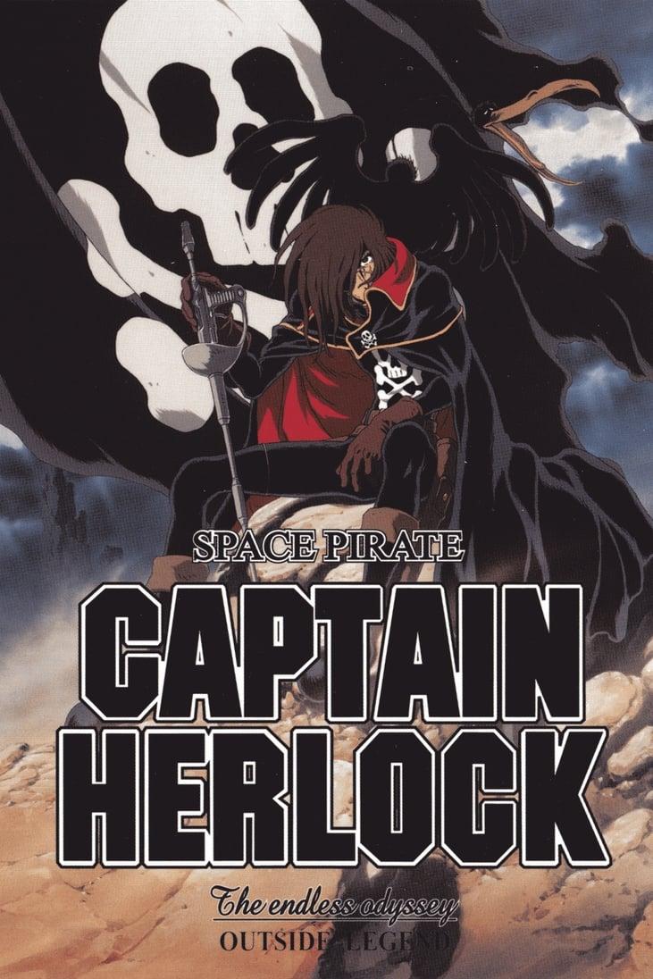 Space Pirate Captain Herlock: Outside Legend - The Endless Odyssey poster