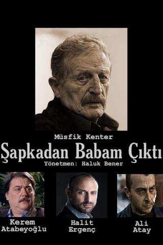 Şapkadan Babam Çıktı poster