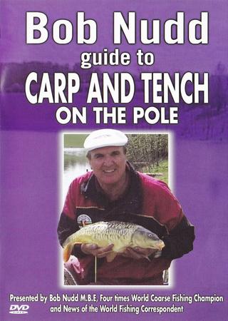 Bob Nudd guide to Carp and Tench on the Pole poster