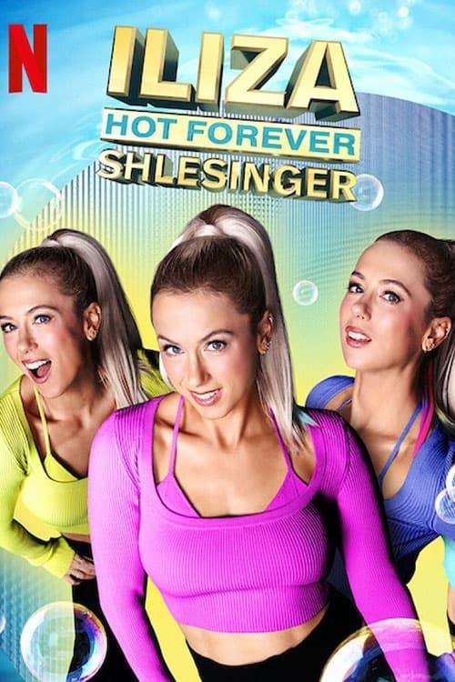 Iliza Shlesinger: Hot Forever poster