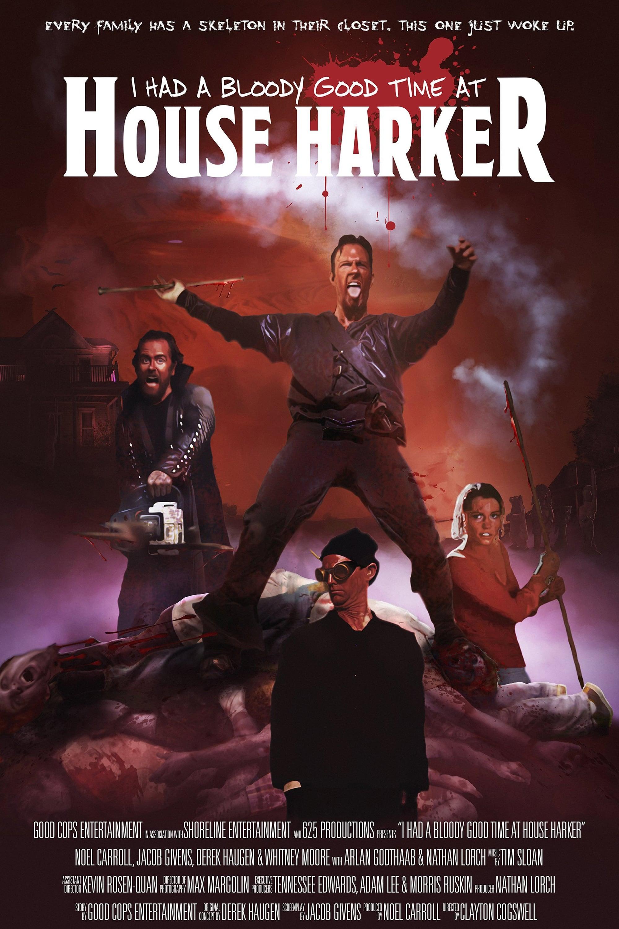 I Had A Bloody Good Time At House Harker poster