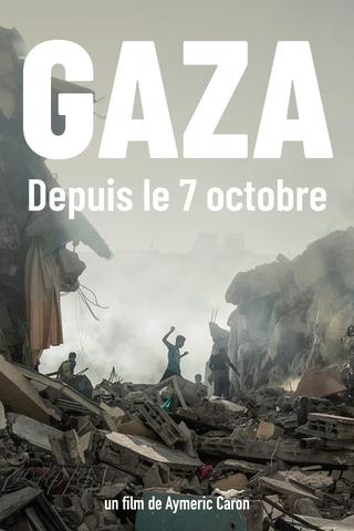 Gaza, since October 7 poster