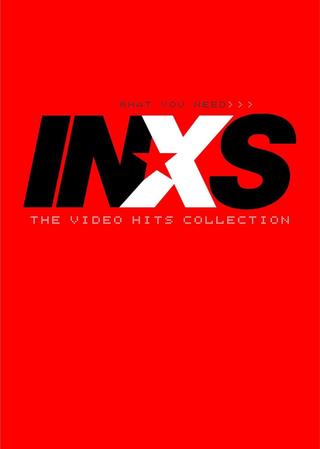 INXS – What You Need: The Video Hits Collection poster
