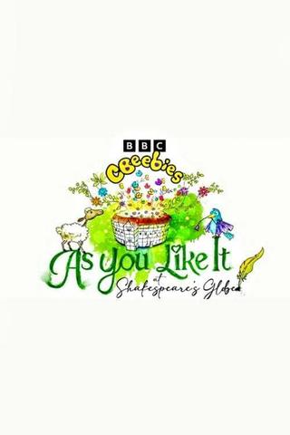 CBeebies Presents: As You Like It at Shakespeare's Globe poster