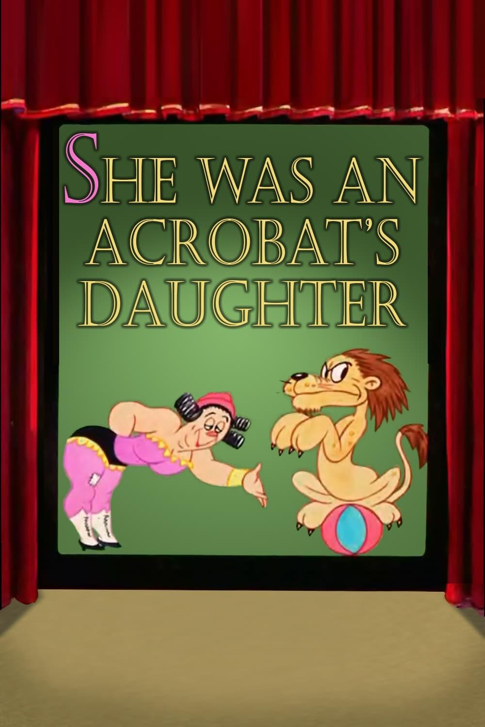 She Was an Acrobat's Daughter poster