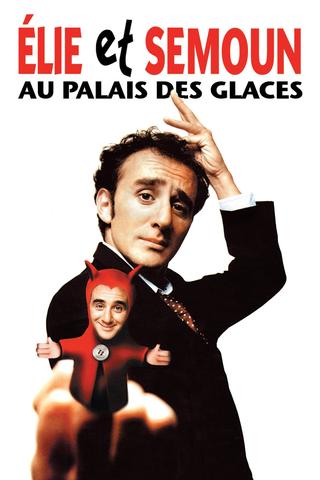 Elie Semoun - Elie et Semoun au Palais des Glaces poster