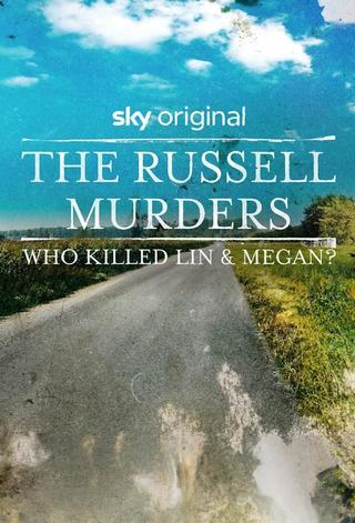 The Russell Murders: Who Killed Lin and Megan? poster