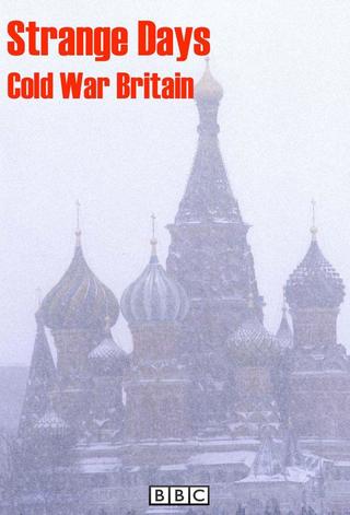 Strange Days: Cold War Britain poster
