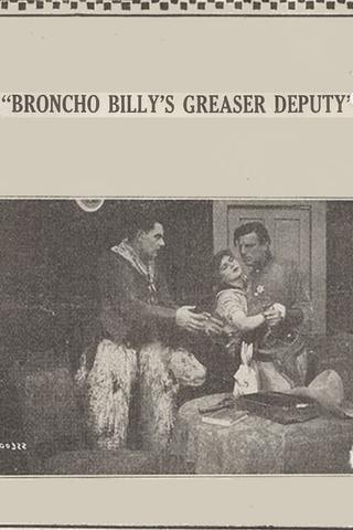 Broncho Billy's Greaser Deputy poster