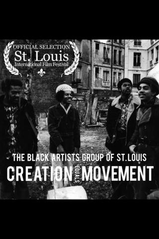 The Black Artists' Group: Creation Equals Movement poster