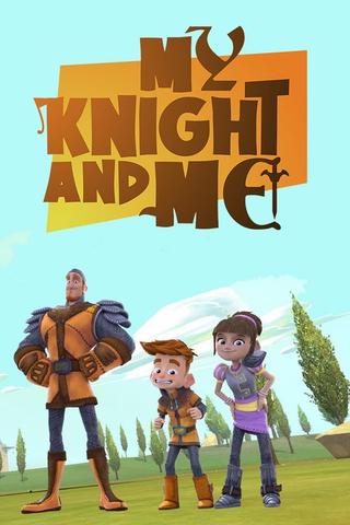 My Knight and Me poster