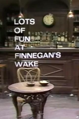 Lots of Fun at Finnegans Wake, with Anthony Burgess poster