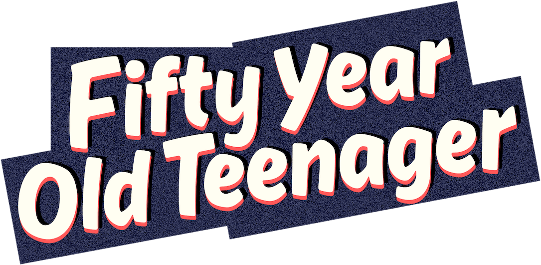 Fifty Year Old Teenager logo