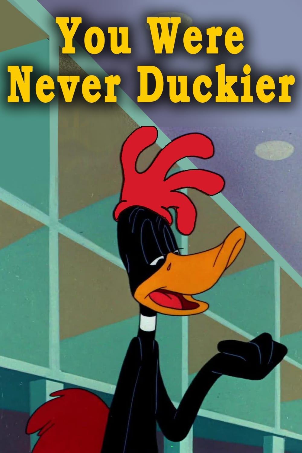 You Were Never Duckier poster