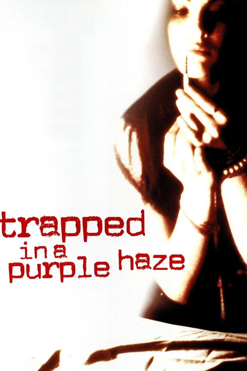 Trapped in a Purple Haze poster