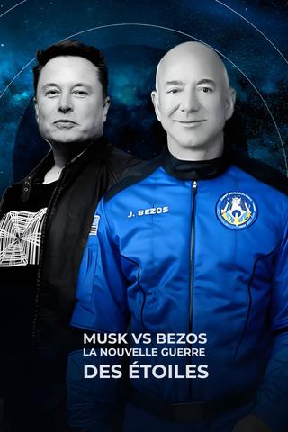 Musk vs Bezos, la nouvelle guerre des étoiles poster