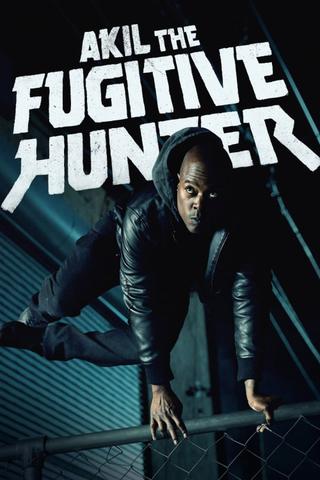 Akil the Fugitive Hunter poster
