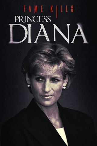 Fame Kills: Princess Diana poster
