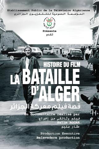 L'Histoire Du Film "La Bataille D'Alger" poster