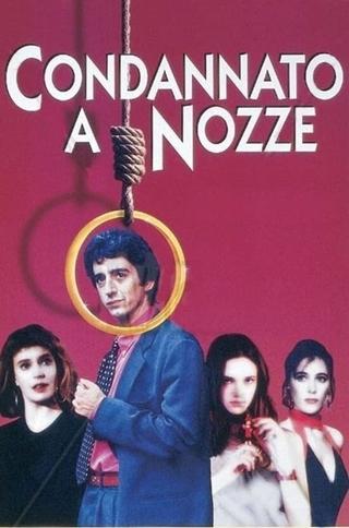 Condannato a nozze poster