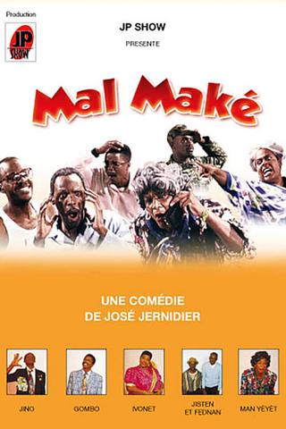 Mal Maké poster