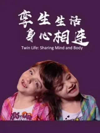 Twin Life: Sharing Mind and Body poster