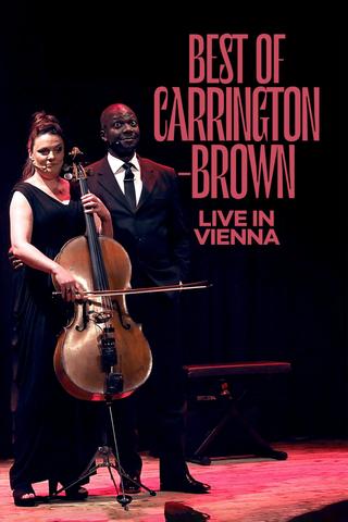 Best of Carrington-Brown live in Vienna poster