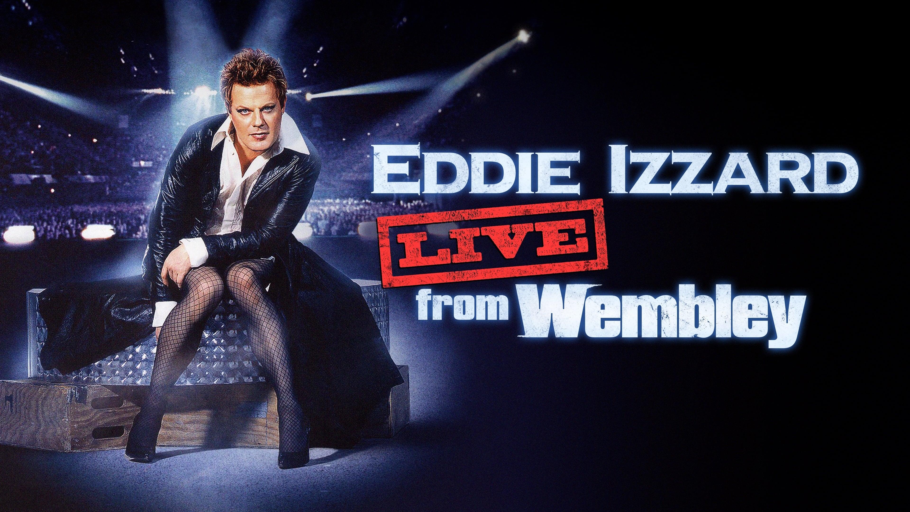 Eddie Izzard: Live from Wembley backdrop