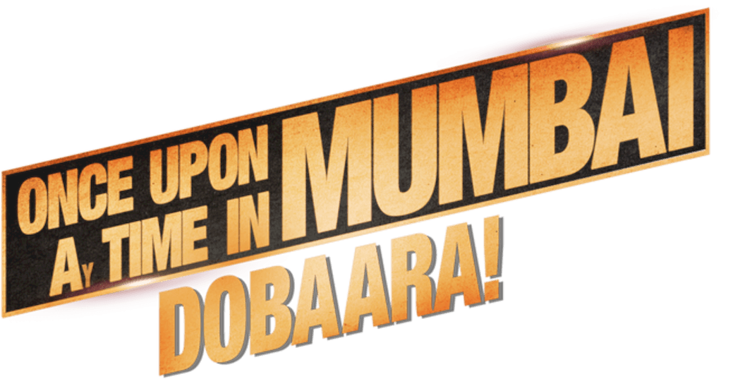 Once Upon a Time in Mumbai Dobaara! logo