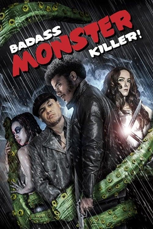 Badass Monster Killer poster