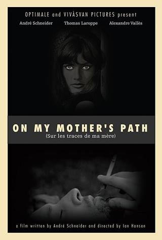 On My Mother's Path poster