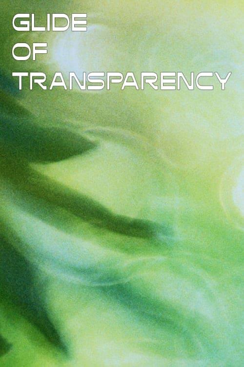 Glide of Transparency poster