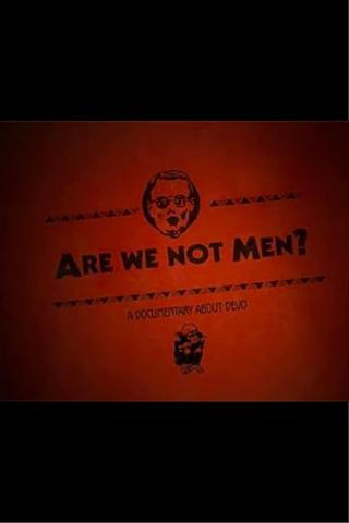 Are We Not Men? poster