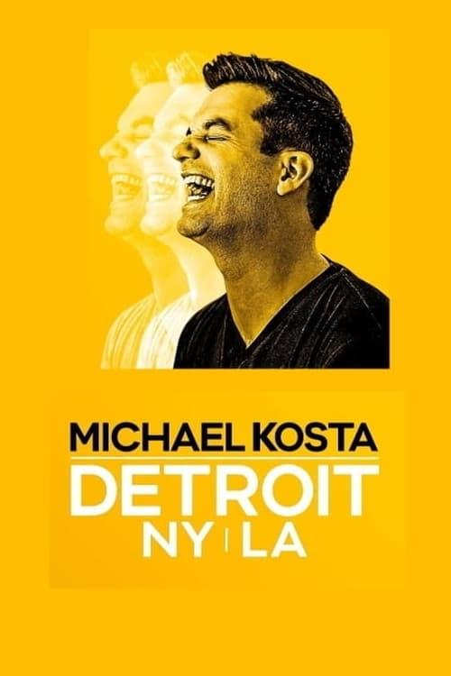 Michael Kosta: Detroit NY LA poster