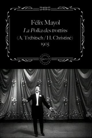 Félix Mayol Performs "The Trottins' Polka" poster