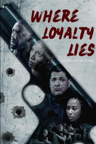 Where Loyalty Lies poster