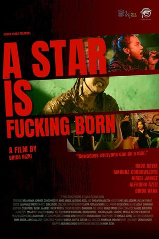 A Star is Fucking Born poster