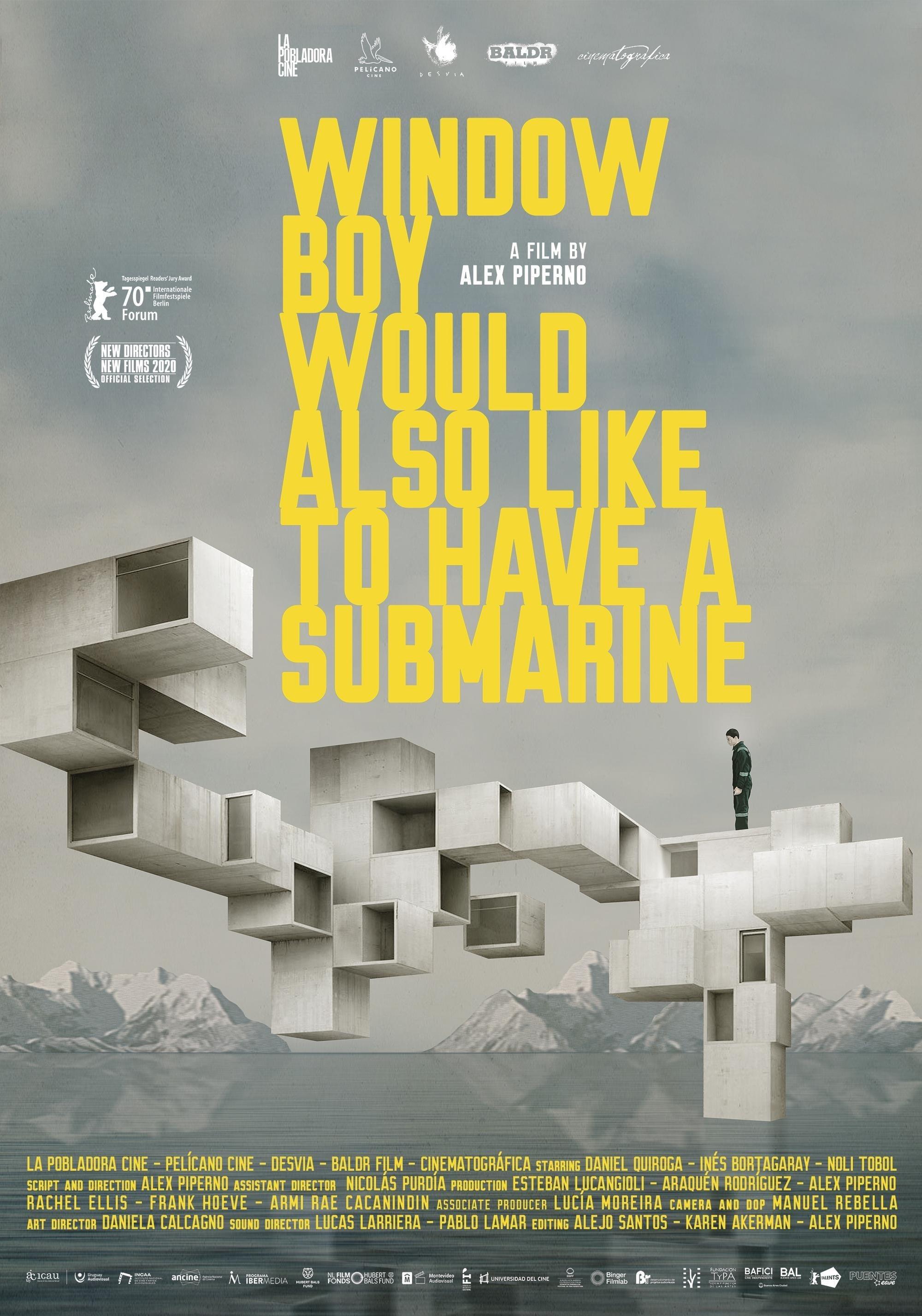 Window Boy Would Also Like to Have a Submarine poster