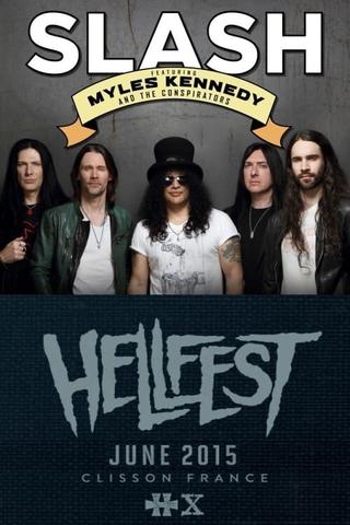 Slash feat. Myles Kennedy and The Conspirators: Live @ Hellfest 2015 poster