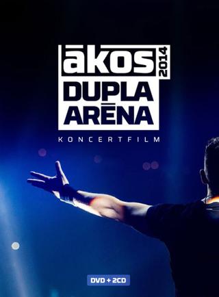 Ákos: Dupla aréna 2014 poster