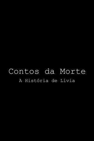 Contos da Morte - A História de Lívia poster