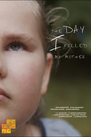 The Day I Killed My Mother poster