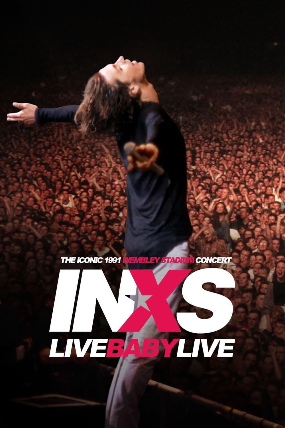 INXS: Live Baby Live - Wembley Stadium poster