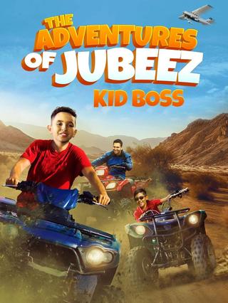 The Adventures of Jubeez: Kid Boss poster