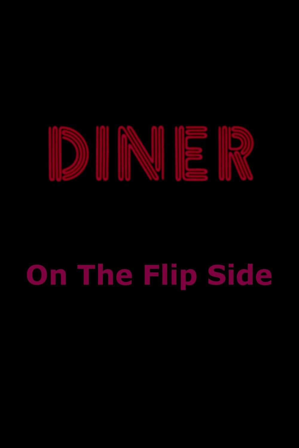 Diner: On The Flip Side poster