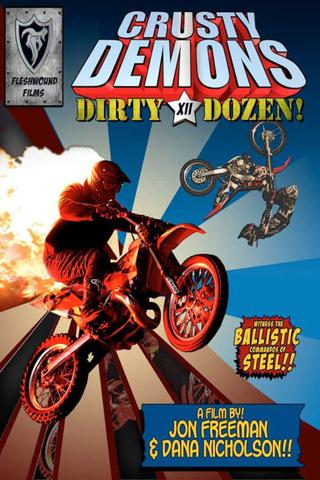 Crusty Demons of Dirt 12: The Dirty Dozen poster