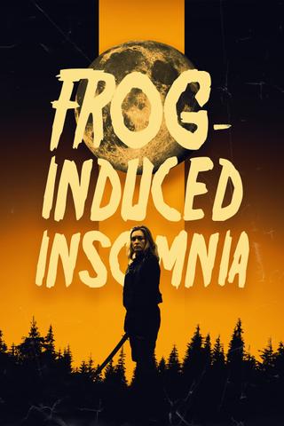 Frog-Induced Insomnia poster